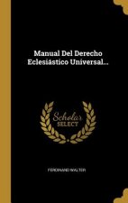 Manual Del Derecho Eclesiástico Universal...