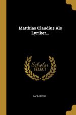 Matthias Claudius ALS Lyriker...