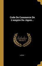 Code De Commerce De L'empire Du Japon...