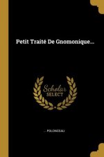 Petit Traité De Gnomonique...