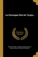 La Chronique Dite De Turpin...