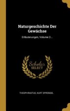 Naturgeschichte Der Gewächse: Erläuterungen, Volume 2...