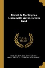Michel de Montaignes Gesammelte Werke, Zweiter Band