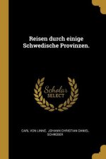 Reisen Durch Einige Schwedische Provinzen.