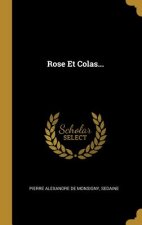 Rose Et Colas...