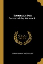Scenen Aus Dem Geisterreiche, Volume 1...