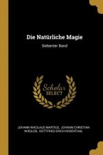 Die Natürliche Magie: Siebenter Band