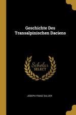 Geschichte Des Transalpinischen Daciens