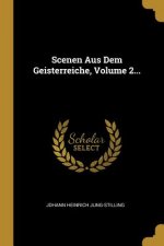 Scenen Aus Dem Geisterreiche, Volume 2...