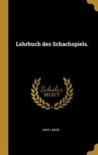 Lehrbuch Des Schachspiels.