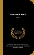 Grammaire Arabe; Volume 2