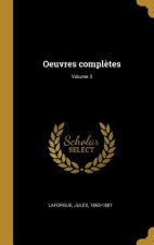 Oeuvres compl?tes; Volume 3