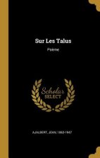 Sur Les Talus: Po?me