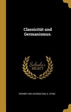 Classicität Und Germanismus.