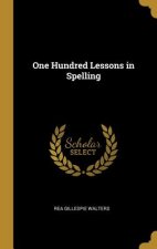 One Hundred Lessons in Spelling