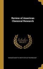 Review of American Chemical Research