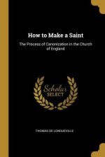 How to Make a Saint: The Process of Canonization in the Church of England