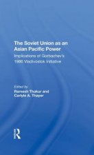 Soviet Union As An Asianpacific Power