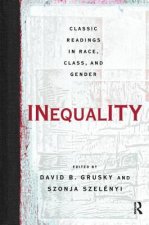 Inequality Classic Readings in Race, Class, and Gender