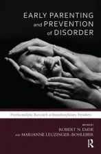 Early Parenting and Prevention of Disorder