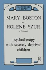 Psychotherapy with Severely Deprived Children