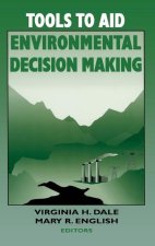 Tools to Aid Environmental Decision Making