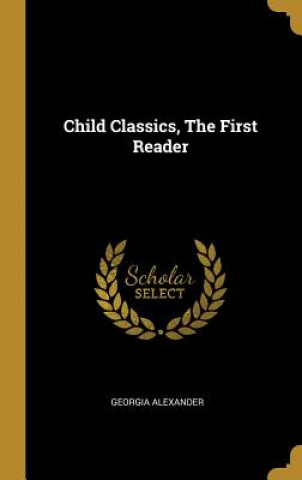 Child Classics, The First Reader