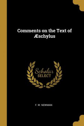 Comments on the Text of ?schylus