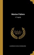 Marino Faliero: A Tragedy