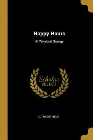Happy Hours: At Wynford Grange
