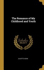 The Romance of My Childhood and Youth