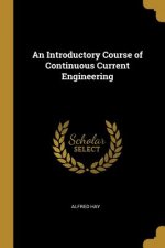 An Introductory Course of Continuous Current Engineering