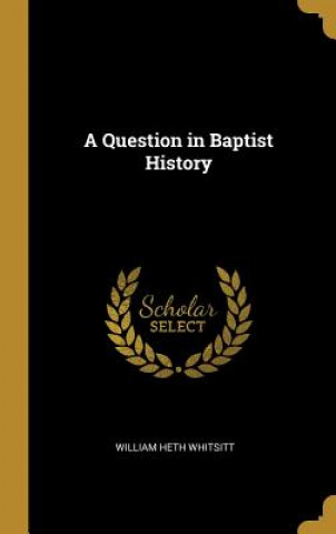 A Question in Baptist History