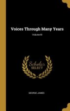 Voices Through Many Years; Volume III