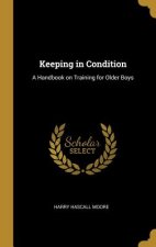 Keeping in Condition: A Handbook on Training for Older Boys