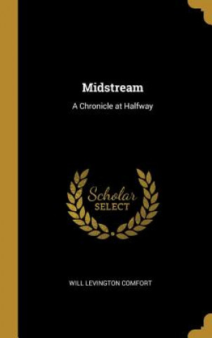 Midstream: A Chronicle at Halfway