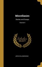 Miscellanies: Stories and Essays; Volume II