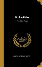 Probabilities: An Aid to Faith
