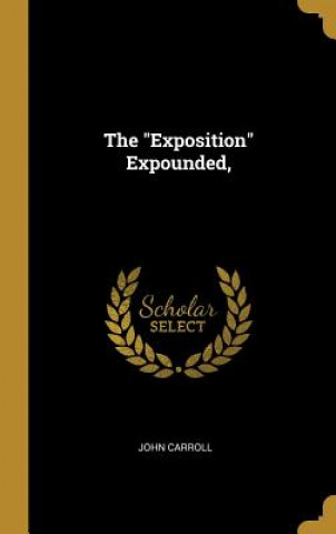 The Exposition Expounded,