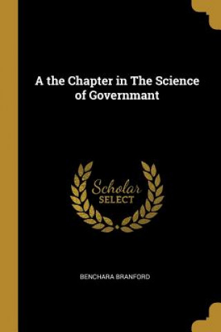 A the Chapter in The Science of Governmant