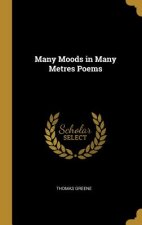 Many Moods in Many Metres Poems