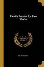 Family Prayers for Two Weeks