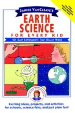 Janice VanCleave's Earth Science for Every Kid - On 101 Easy Experiments Library Edition