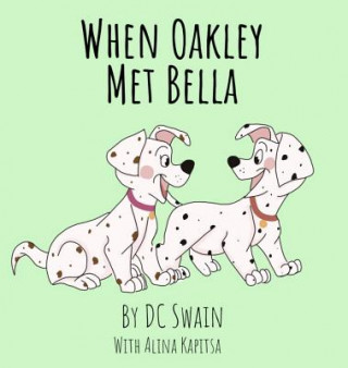 When Oakley Met Bella