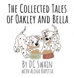 Collected Tales of Oakley and Bella