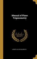 Manual of Plane Trigonometry