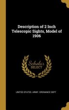 Description of 2 Inch Telescopic Sights, Model of 1906