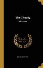The O'Ruddy: A Romance