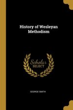 History of Wesleyan Methodism