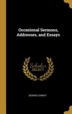 Occasional Sermons, Addresses, and Essays